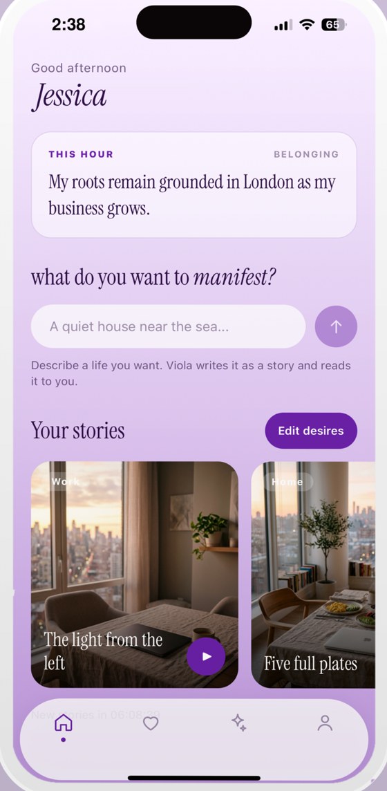 Viola home screen: describe what you want to manifest
